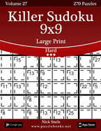 Killer Sudoku 9x9 Large Print - Hard - Volume 27 - 270 Logic Puzzles