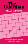 Killer Sudoku: A Collection of 200 Perplexing Puzzles