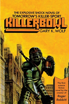 Killerbowl - Wolf, Gary K