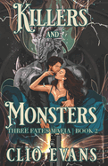 Killers and Monsters: A Monster Mafia Romance