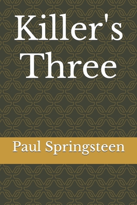 Killer's Three - Springsteen, Paul Lee