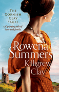 Killigrew Clay: A gripping tale of love and family