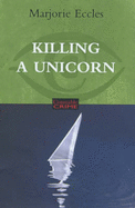 Killing a Unicorn