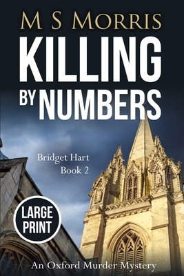 Killing by Numbers (Large Print): An Oxford Murder Mystery - Morris, M S