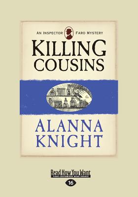 Killing Cousins: An Inspector Faro Mystery - Knight, Alanna
