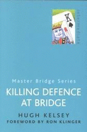 Killing Defense at Bridge Pa