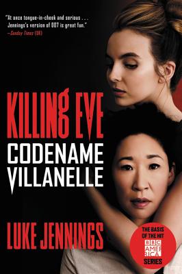 Killing Eve: Codename Villanelle - Jennings, Luke
