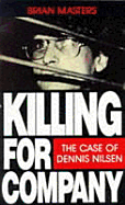 Killing for Company: The Case of Dennis Nilsen - Masters, Brian