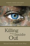 Killing from the Inside Out