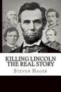 Killing Lincoln: The Real Story
