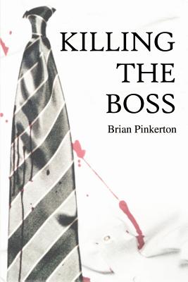 Killing the Boss - Pinkerton, Brian