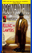 Killing the Lawyers - Hill, Reginald