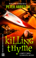 Killing Thyme - Abresch, Peter