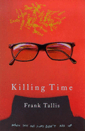 Killing Time - Tallis, Frank