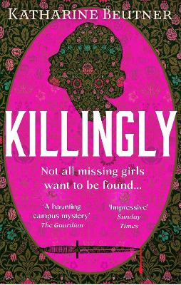 Killingly: A gothic feminist historical  thriller, perfect for fans of Sarah Waters and Donna Tartt - Beutner, Katharine