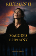 Kiltman II: Maggie's Epiphany