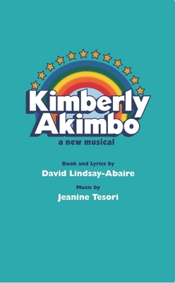 Kimberly Akimbo - Lindsay-Abaire, David, and Tesori, Jeanine (Composer)