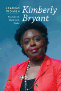 Kimberly Bryant: Founder of Black Girls Code