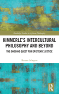Kimmerle's Intercultural Philosophy and Beyond: The Ongoing Quest for Epistemic Justice