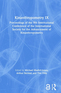 Kinanthropometry IX: Proceedings of the 9th International Conference of the International Society for the Advancement of Kinanthropometry