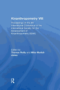Kinanthropometry VIII: Proceedings of the 8th International Conference of the International Society for the Advancement of Kinanthropometry (ISAK)