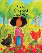 Kinci Chased Chickens