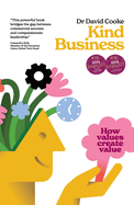 Kind Business: How values create value