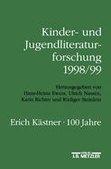 Kinder- Und Jugendliteraturforschung 1998/99: Mit Einer Gesamtbibliographie Der Verffentlichungen Des Jahres 1998