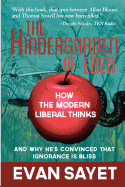 Kindergarden of Eden: How the Modern Liberal Thinks