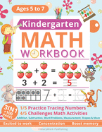 Kindergarten Math Workbook: Homeschool Kindergarten Learning Numbers and Math for Kids Ages 5-7 Kindergarten Workbook, 1st Grade ... (Kidergarten Activity Book)