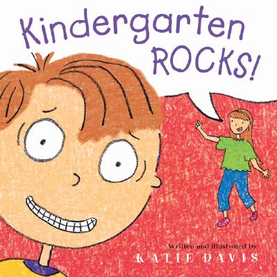 Kindergarten Rocks! - Davis, Katie
