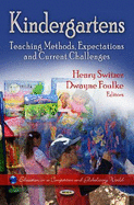 Kindergartens: Teaching Methods, Expectations and Current Challenges