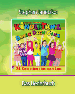 Kindertanz - Beweg Dich Ganz! 24 Kindertanze Furs Ganze Jahr: Das Liederbuch Mit Allen Texten, Noten Und Gitarrengriffen Zum Mitsingen Und Mitspielen