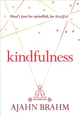 Kindfulness - Brahm
