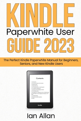 Kindle Paperwhite User Guide 2023 - Allan, Ian