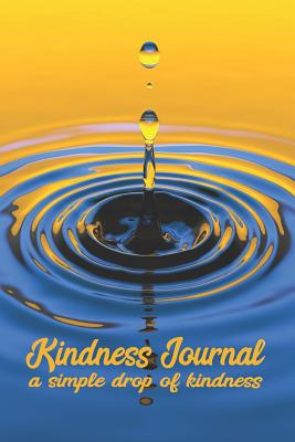 Kindness Journal: A Simple Drop of Kindness 100 pages - Books, Farout&fab