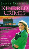 Kindred Crimes - Dawson, Janet