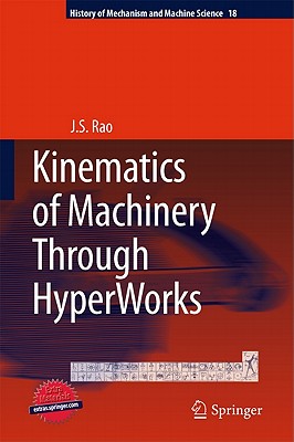 Kinematics of Machinery Through HyperWorks - Rao, J.S.