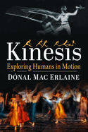 Kinesis: Exploring Humans in Motion