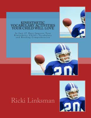 Kinesthetic Vocabulary Activities Your Child Will Love - Linksman, Ricki