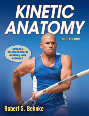 Kinetic Anatomy - Behnke, Robert S