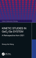 Kinetic Studies in Geo2/GE System: A Retrospective from 2021