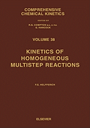 Kinetics of Homogeneous Multistep Reactions: Volume 38