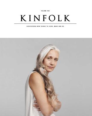 Kinfolk Volume 10: The Aged Issue - Kinfolk