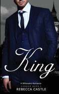 King: A Billionaire Romance