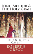 King Arthur & the Holy Grail: The Knight's Quest