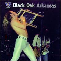 King Biscuit Flower Hour Presents Black Oak Arkansas - Black Oak Arkansas