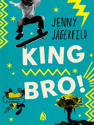 King Bro! - Jgerfeld, Jenny, and Woodstein, B J (Translated by)