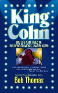 King Cohn: The Life and Times of Harry Cohn