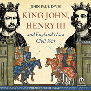 King John, Henry III and England's Lost Civil War